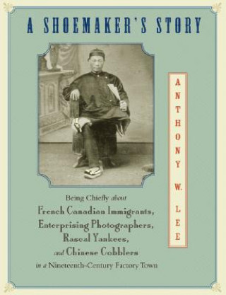 Könyv Shoemaker's Story Anthony W. Lee