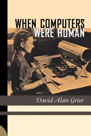 Book When Computers Were Human David A. Grier