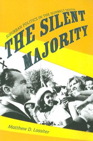 Książka Silent Majority Matthew D. Lassiter