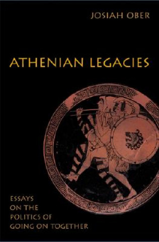 Kniha Athenian Legacies Josiah Ober