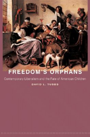 Könyv Freedom's Orphans David L. Tubbs