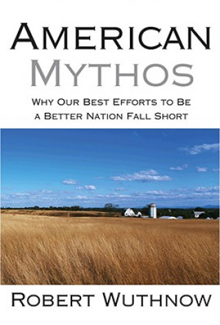 Książka American Mythos Robert Wuthnow