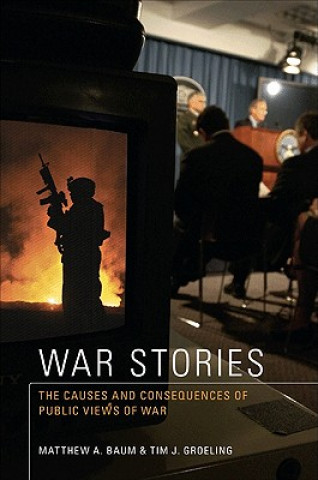 Książka War Stories Matthew A. Baum