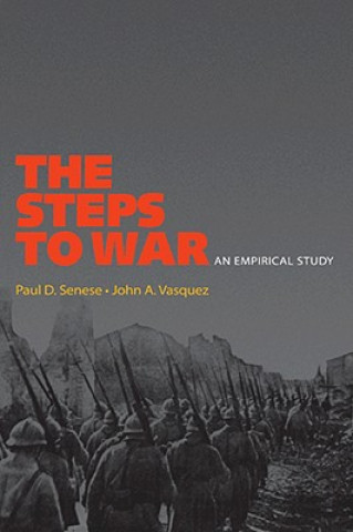 Knjiga Steps to War Paul D. Senese
