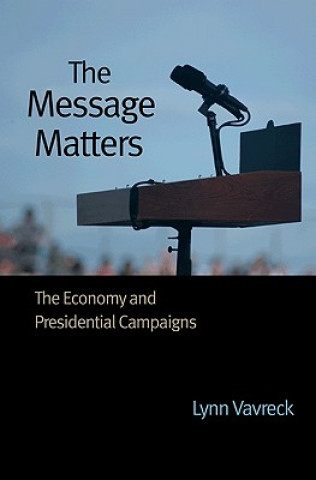 Βιβλίο Message Matters Lynn Vavreck