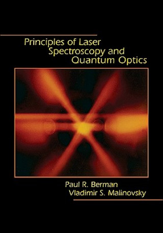 Книга Principles of Laser Spectroscopy and Quantum Optics Paul R. Berman