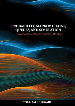 Libro Probability, Markov Chains, Queues, and Simulation William J. Stewart