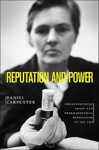 Книга Reputation and Power Daniel P. Carpenter