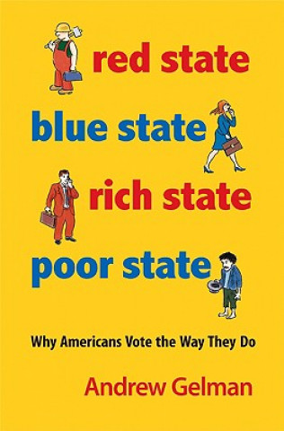 Книга Red State, Blue State, Rich State, Poor State Andrew Gelman