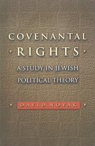 Kniha Covenantal Rights David Novak