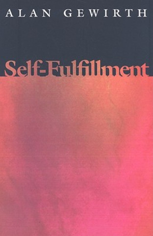 Kniha Self-Fulfillment Alan Gewirth