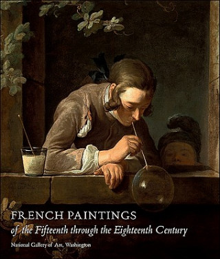 Kniha French Paintings of the Fifteenth through the Eighteenth Century Philip Conisbee