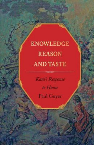Carte Knowledge, Reason, and Taste Paul Guyer