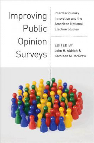 Knjiga Improving Public Opinion Surveys John H. Aldrich