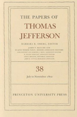 Carte Papers of Thomas Jefferson, Volume 38 Thomas Jefferson