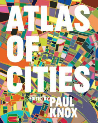 Книга Atlas of Cities Paul Knox