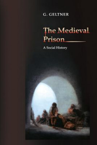 Boek Medieval Prison G. Geltner