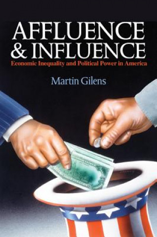 Kniha Affluence and Influence Martin Gilens