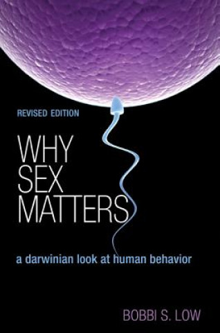 Carte Why Sex Matters Bobbi S. Low