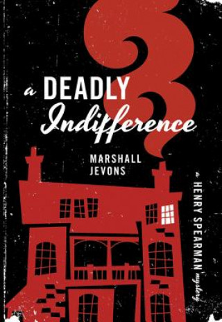Knjiga Deadly Indifference Marshall Jevons