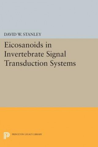 Buch Eicosanoids in Invertebrate Signal Transduction Systems David W. Stanley