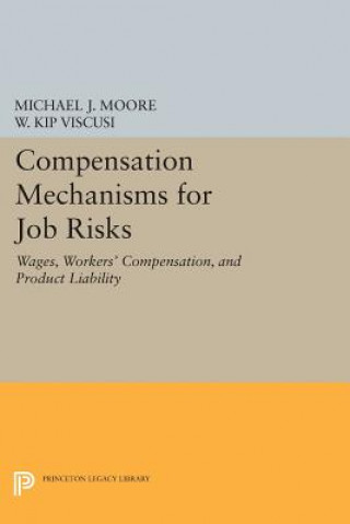Carte Compensation Mechanisms for Job Risks Michael J. Moore