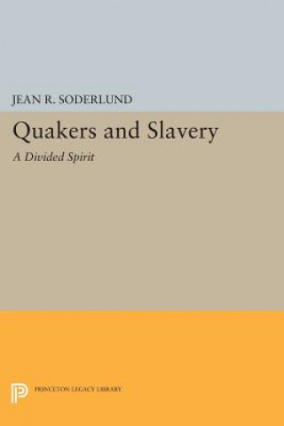 Βιβλίο Quakers and Slavery Jean R. Soderlund