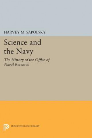 Könyv Science and the Navy Harvey M. Sapolsky