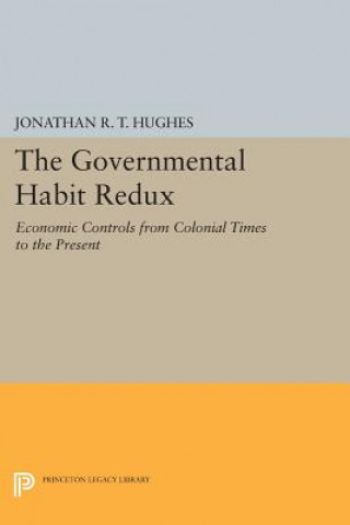 Könyv Governmental Habit Redux Jonathan R.T. Hughes