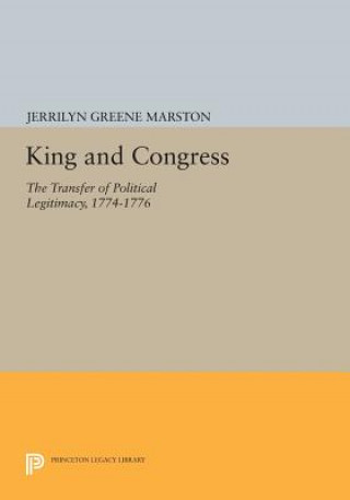 Könyv King and Congress Jerrilyn Greene Marston