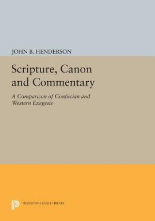 Book Scripture, Canon and Commentary John B. Henderson