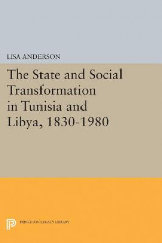 Carte State and Social Transformation in Tunisia and Libya, 1820-1980 Lisa Anderson