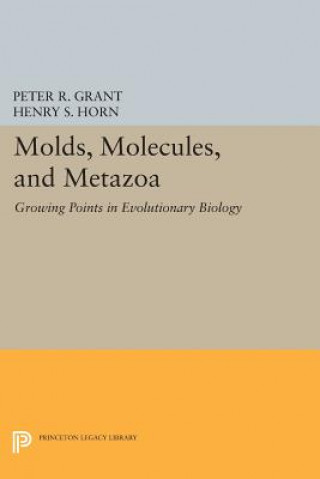 Kniha Molds, Molecules, and Metazoa Peter R. Grant