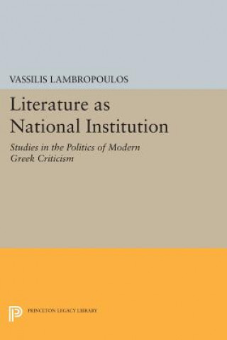 Książka Literature as National Institution Vassilis Lambropoulos