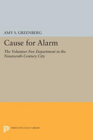 Carte Cause for Alarm Amy S. Greenberg