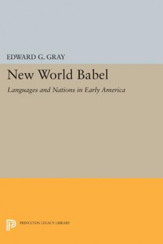 Buch New World Babel Edward G. Gray