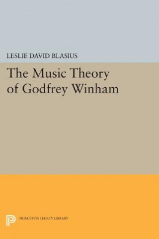 Kniha Music Theory of Godfrey Winham Leslie David Blasius