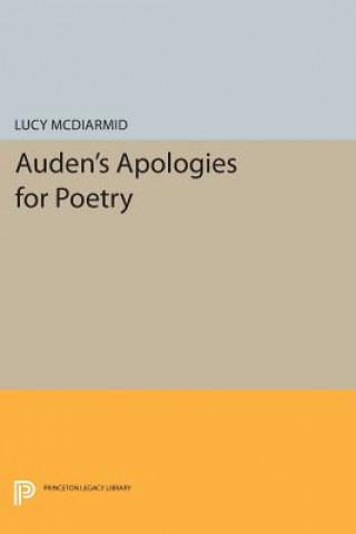 Książka Auden's Apologies for Poetry Lucy McDiarmid