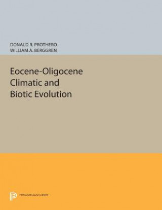 Kniha Eocene-Oligocene Climatic and Biotic Evolution William A. Berggren
