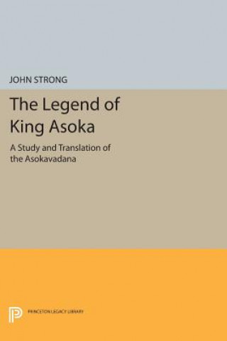 Carte Legend of King Asoka John S. Strong
