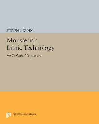 Kniha Mousterian Lithic Technology Steven L. Kuhn