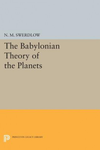 Carte Babylonian Theory of the Planets N.M. Swerdlow