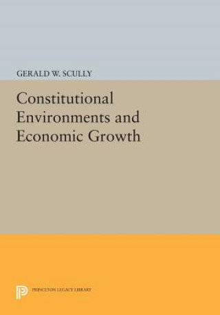 Carte Constitutional Environments and Economic Growth Gerald W. Scully