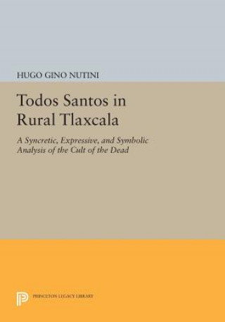 Carte Todos Santos in Rural Tlaxcala Hugo Gino Nutini