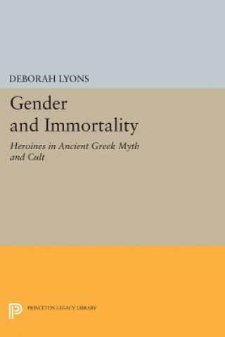 Kniha Gender and Immortality Deborah Lyons