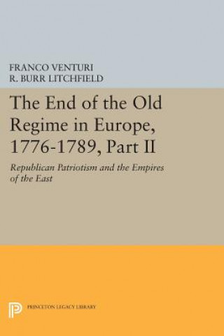 Książka End of the Old Regime in Europe, 1776-1789, Part II Franco Venturi