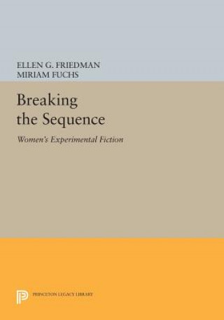 Knjiga Breaking the Sequence Ellen G. Friedman