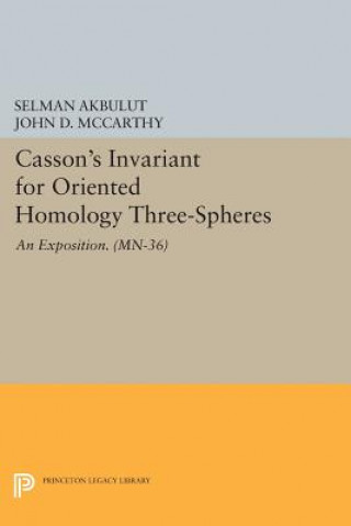 Carte Casson's Invariant for Oriented Homology Three-Spheres Selman Akbulut