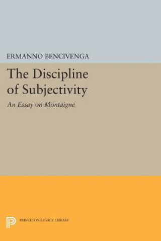 Kniha Discipline of Subjectivity Ermanno Bencivenga