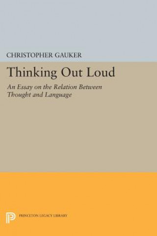 Libro Thinking Out Loud Christopher Gauker